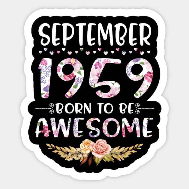 September 1959 Born To Be Awesome Happy Birthday 61 Years old to me you mommy sister daughter Sticker by joandraelliot